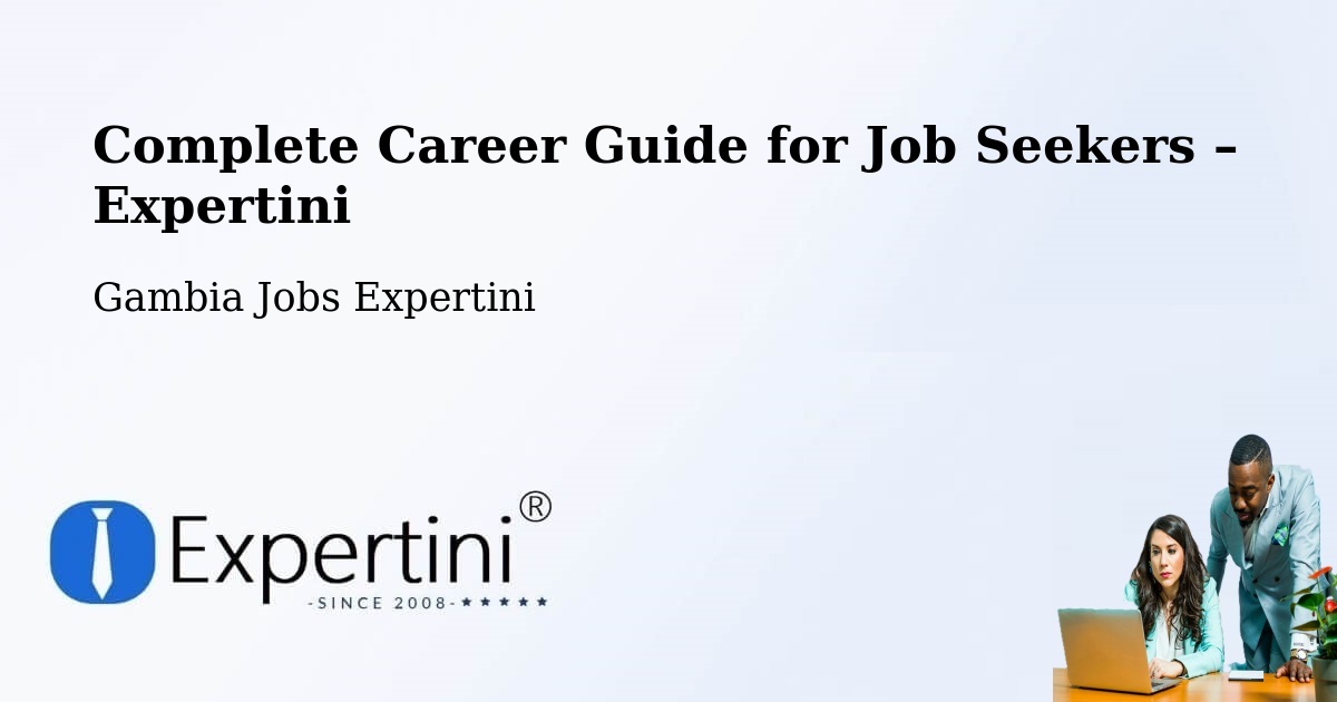 Career Guide for Job Seekers – Gambia - Gambia Jobs Expertini