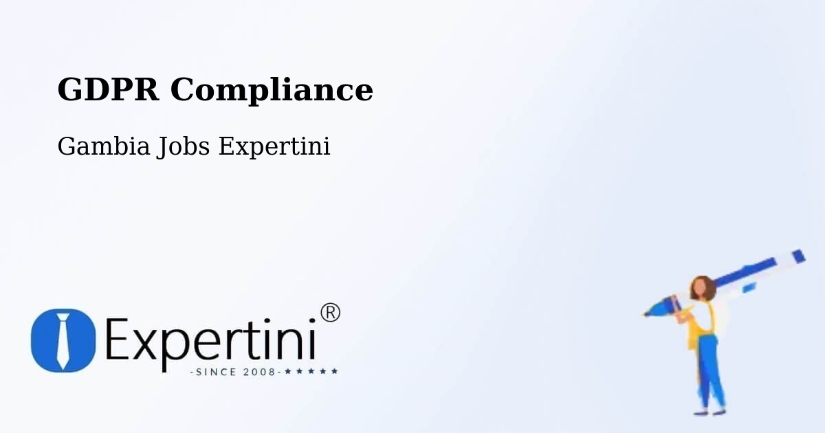 EU GDPR Compliance Statement – Gambia - Gambia Jobs Expertini