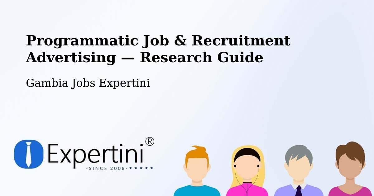 Programmatic Job & Recruitment Advertising — Research Guide – Gambia