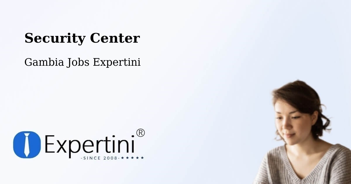 Security & Compliance – Gambia - Gambia Jobs Expertini