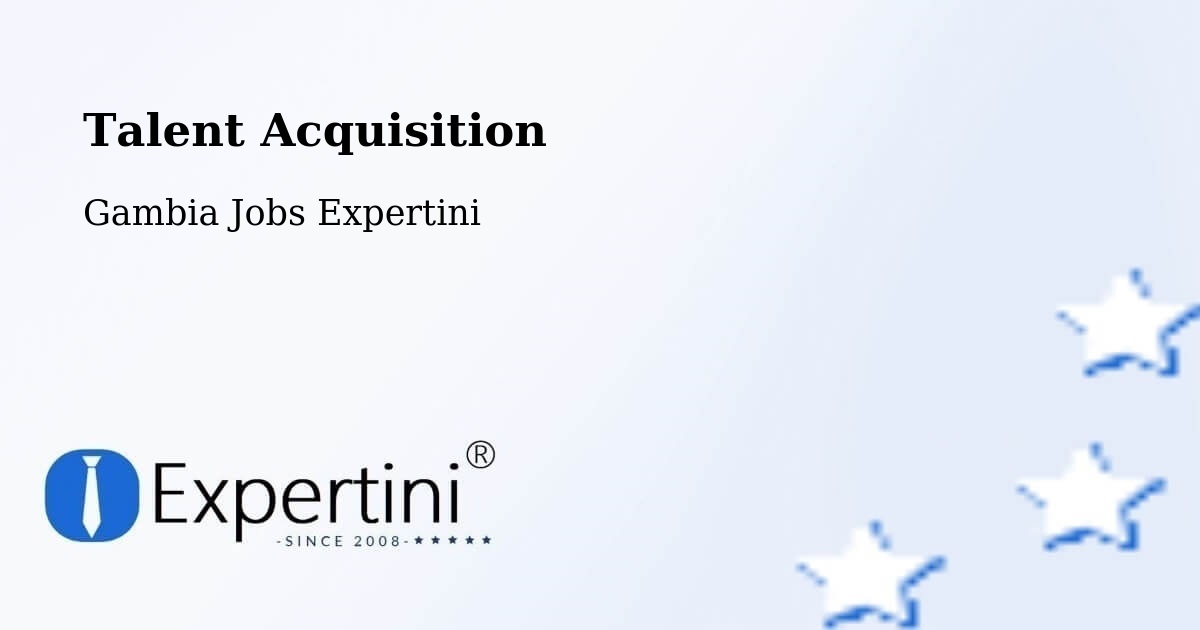 Post Jobs & Find Candidates in Gambia – Talent Acquisition Solutions - Gambia Jobs Expertini